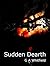 Sudden Dearth