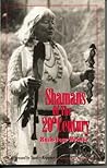 Shamans of the 20th Century by Ruth-Inge Heinze