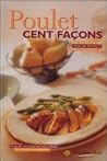 Poulet cent façons Poulet cent façons