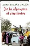 De la alpargata al seiscientos (Una historia de la Guerra Civil que no va a gustar a nadie, #3)