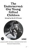The Underserved: Our Young Gifted Children