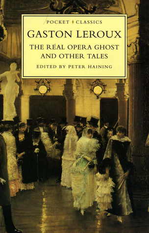The Real Opera Ghost and Other Tales (Paperback)
