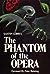 The Phantom of the Opera
