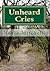 Unheard Cries by Joyce Mitchell Unheard Cries by Joyce Mitchell