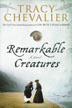 Remarkable Creatures by Tracy Chevalier