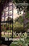 En svunnen tid by Kate Morton