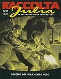 Raccolta Julia n. 10: L'occhio del sole - Cielo nero
