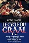 Le cycle du Graal...
