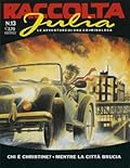 Raccolta Julia n. 13: Chi è Christine? - Mentre la città brucia