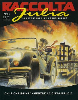 Raccolta Julia n. 13: Chi è Christine? - Mentre la città brucia