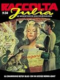 Raccolta Julia n. 34: La chiamavano Betsy Blue - Chi ha ucciso Norma Jean?