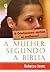 A mulher segundo a Bíblia