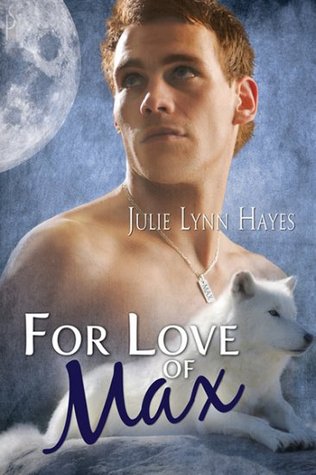 For Love of Max (To The Max, #2)