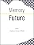 Memory Future