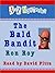 The Bald Bandit (A to Z Mysteries Series #2)