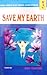 Save My Earth Vol. 3