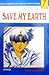 Save My Earth Vol. 7