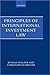 Principles of International Investment Law (Foundations of Public International Law)