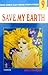 Save My Earth Vol. 9