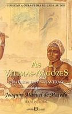As Vítimas-Algozes: Quadros da Escravidão (Paperback)