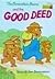 The Berenstain Bears and the Good Deed (Berenstain Bears Cub Club)