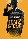 Tom Z. Stone by J.E. Álamo Tom Z. Stone by J.E. Álamo