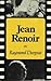 Jean Renoir by Raymond Durgnat