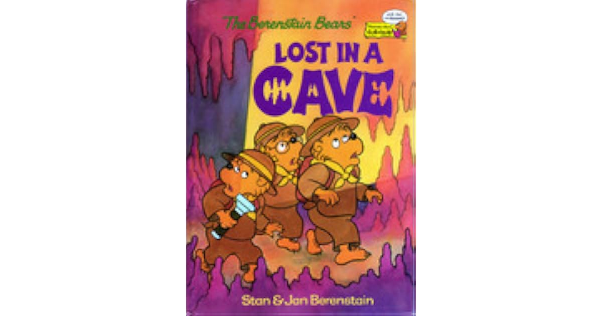 The Berenstain Bears Lost In A Cave by Stan Berenstain