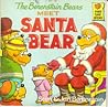 The Berenstain Bears Meet Santa Bear by Stan Berenstain