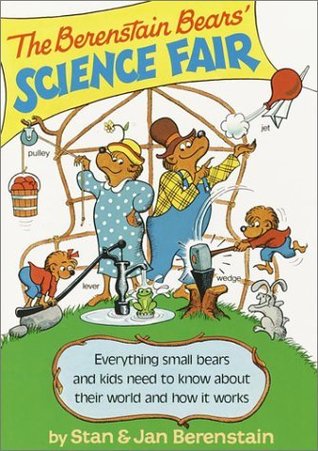 The Berenstain Bears' Science Fair (Bear Facts Library)