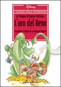 I classici della letteratura Disney n. 15: La Trilogia di Paperin Sigfrido e l'Oro del Reno (Hardcover)