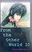 From The Other World Vol. 10