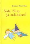 Sirli, Siim ja saladused (Hardcover)