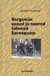 Vargamäe vanad ja noored lähevad Euroopasse
