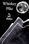 Whiskey Pike: A Bedtime Story for the Drinking Mankind