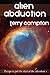Alien Abduction by Terry Compton