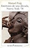 Estertores de una década, Nueva York '78 by Manuel Puig Estertores de una década, Nueva York '78 by Manuel Puig
