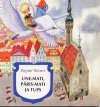 Une-Mati, Päris-Mati ja Tups (Hardcover)