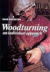 Woodturning: An Individual Approach