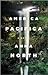 America Pacifica by Anna North