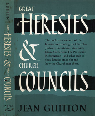 Great Heresies and Church Councils