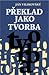 Překlad jako tvorba