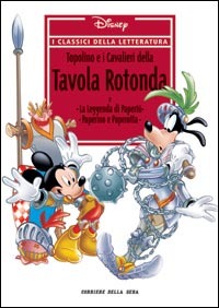 I classici della letteratura Disney n. 08: Topolino e i Cavalieri della Tavola Rotonda (Hardcover)