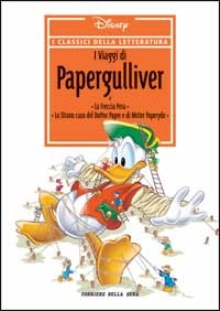 I classici della letteratura Disney n. 06: I viaggi di Papergulliver (Hardcover)
