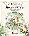 A História da Rã Jeremias by Beatrix Potter A História da Rã Jeremias by Beatrix Potter