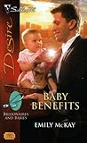 Baby Benefits (Messino Brothers, #2; Babies and Benefits, #3) Baby Benefits (Messino Brothers, #2; Babies and Benefits, #3)