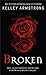 Broken by Kelley Armstrong