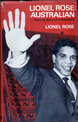 Lionel Rose by Lionel Rose