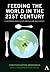 Feeding the World in the 21st Century: A Historical Analysis of Agriculture and Society (Anthem Other Canon Economics)