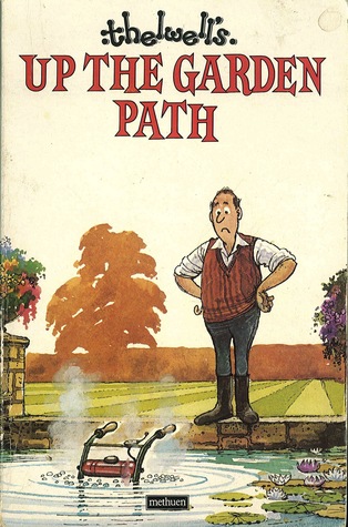 Up The Garden Path (Paperback)